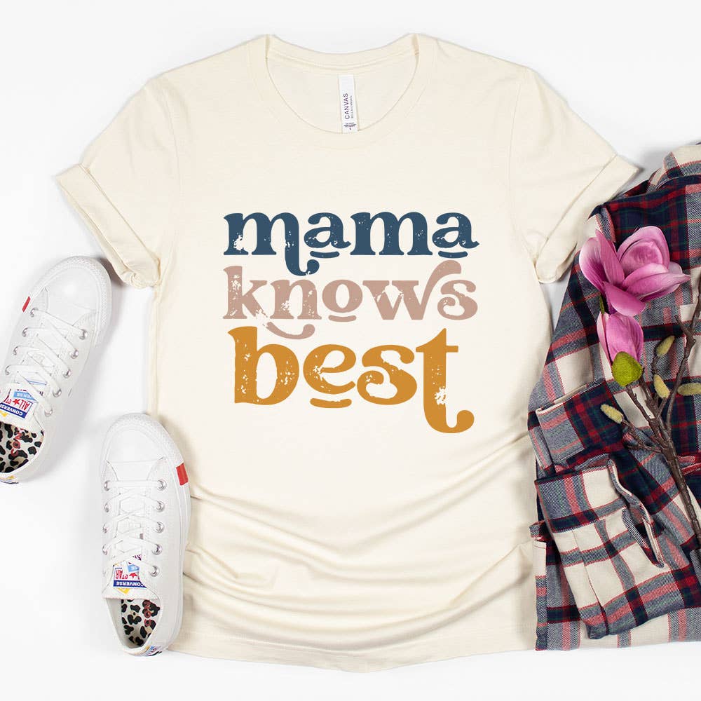 Mama Knows Best Shirt