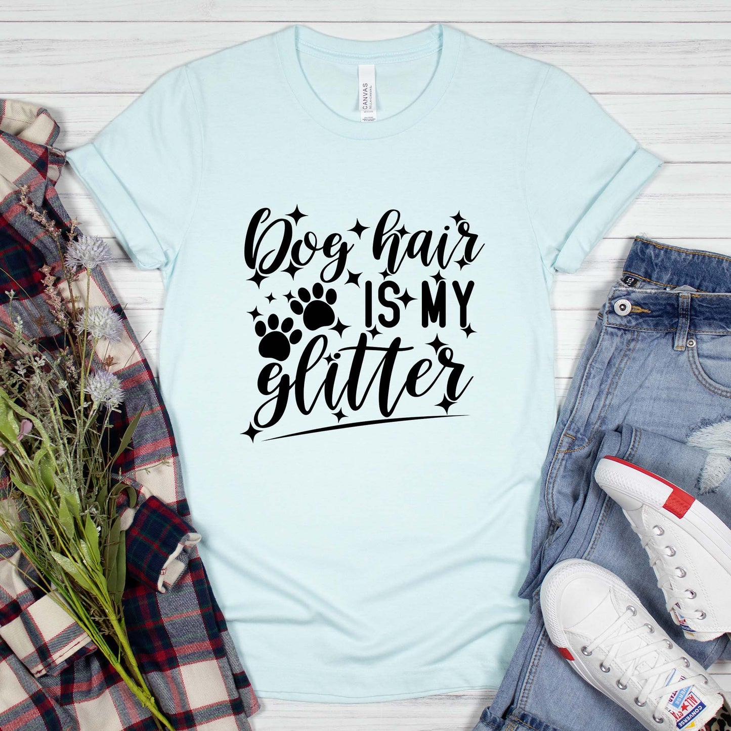 Dog Hair Is My Glitter Shirt