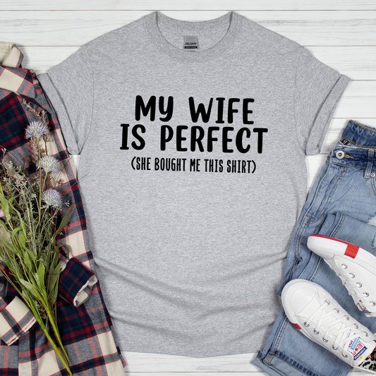 My Wife Is Perfect Shirt