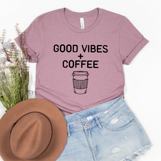 Good Vibes And Coffee Shirt