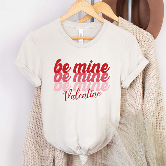 Be Mine Valentine Shirt