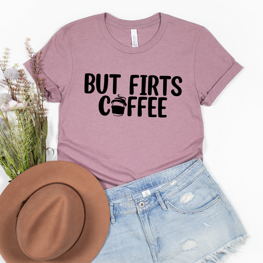But First Coffee Shirt