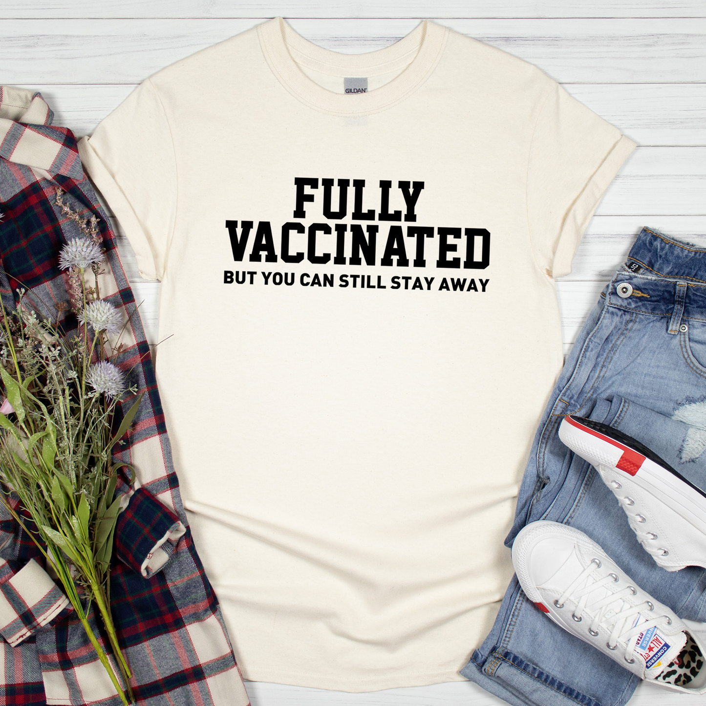 Fully Vaccinated But You Can Still Stay Away Shirt